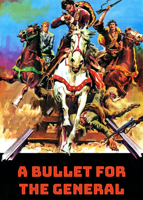 دانلود فیلم گلولهای برای ژنرال | A Bullet for the General | 1967