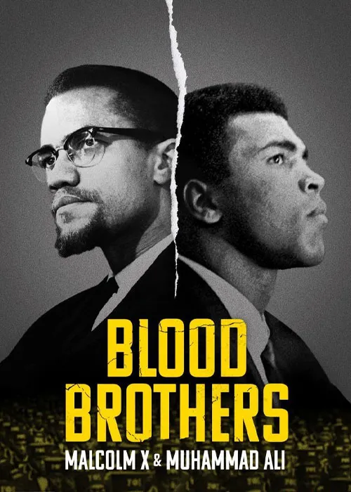 مستند Blood Brothers: Malcolm X and Muhammad Ali برادران خونی
