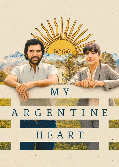 دانلود فیلم قلب آرژانتینی من My Argentine Heart 2025 – زیرنویس فارسی