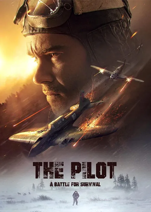 دانلود فیلم خلبان: نبردی برای بقا – The Pilot: A Battle for Survival 2021