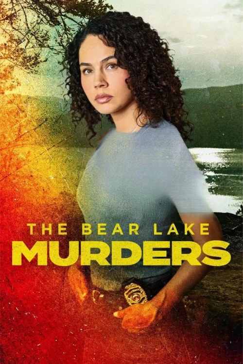 دانلود فیلم ایستگاه پایانی در یوما | The Bear Lake Murders 2025