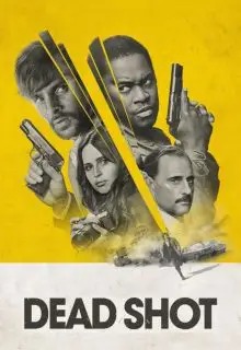 دانلود فیلم تیرانداز ماهر دوبله فارسی2023 Dead Shot