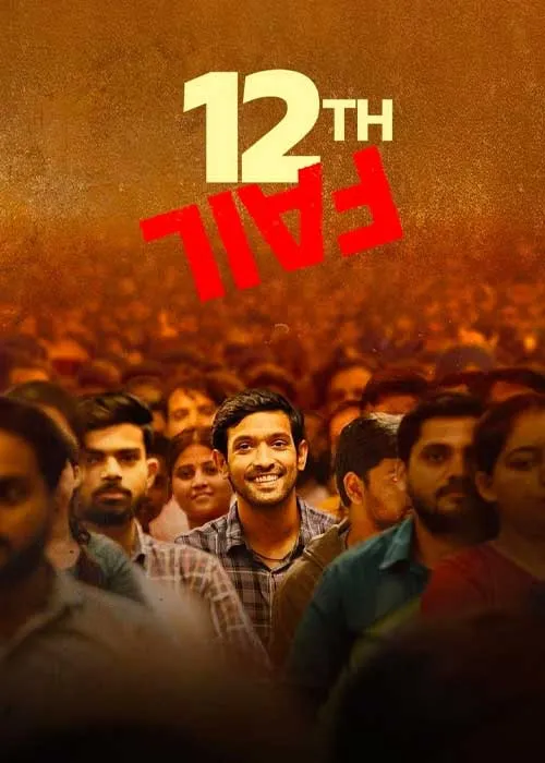 دانلود فیلم شکست دوازدهم 12th Fail 2023دوبله فارسی