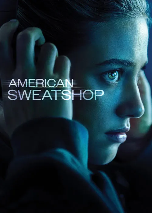 فیلم کارگاه بهرکشی آمریکایی American Sweatshop 2025 با زیرنویس فارسی