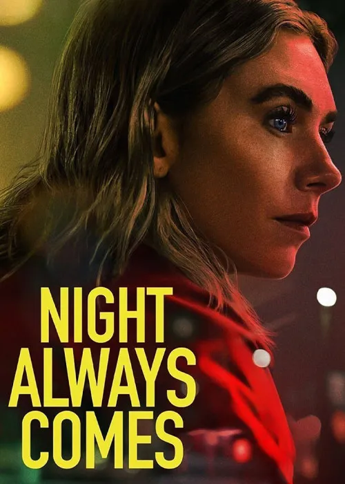 دانلود فیلم شب همیشه فرا میرسد زیرنویس فارسی Night Always Comes 2025