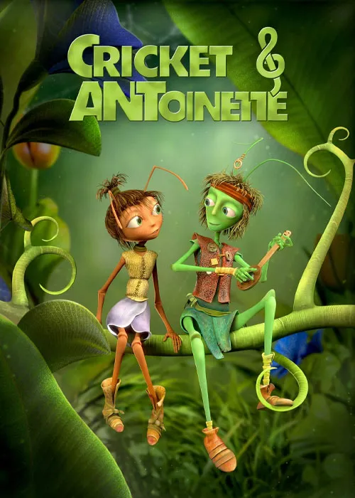 دانلود انیمیشن جیرجیرک و مورچه Cricket and Antoinette 2023دوبله فارسی