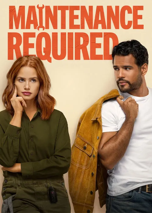 فیلم نیازمند سرویس فنی Maintenance Required 2025
