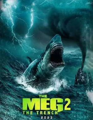 دانلود فیلم مگ ۲ حفره Meg 2: The Trenchدوبله فارسی