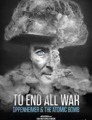 دانلود مستندبرای پایان دادن به تمام جنگ ها اوپنهایمر و بمب اتم دوبله فارسی