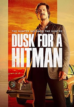 دانلود فیلم غروب برای یک هیتمن با دوبله فارسیDusk for a Hitman 2023