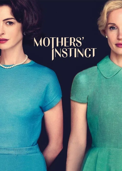 دانلود فیلم غریزه مادران با دوبله فارسیMothers' Instinct 2024