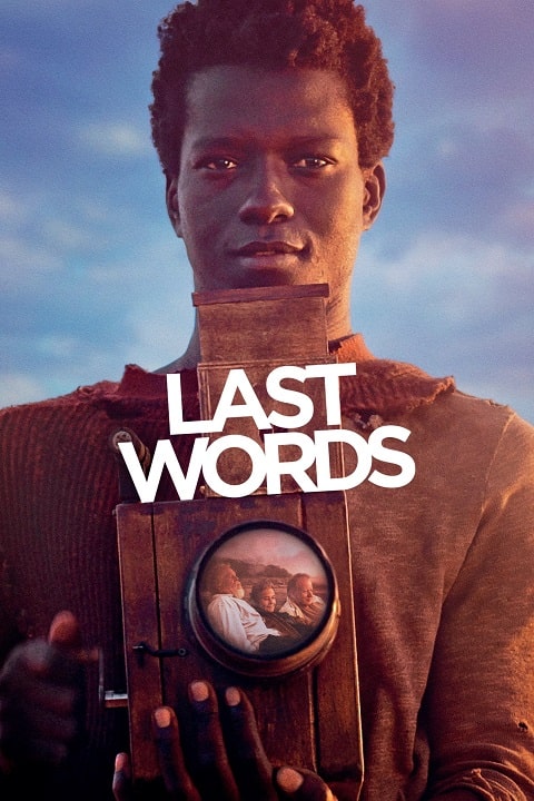 دانلود فیلم کلمات آخر Last Words 2020 با زیرنویس فارسی چسبیده